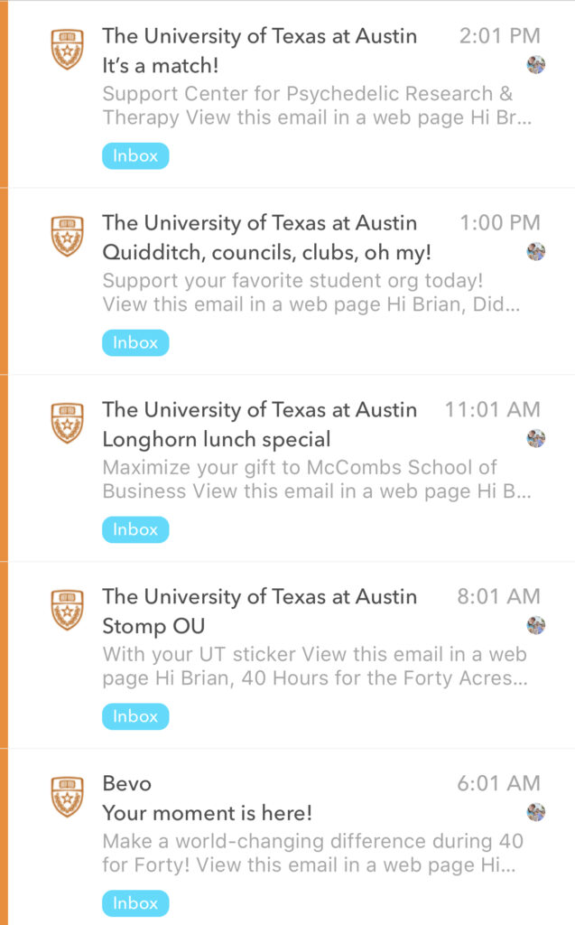 Email inbox full of fundraising emails from the University of Texas.